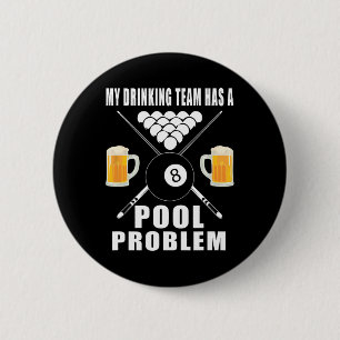 Chapa Redonda De 5 Cm Divertidos Billares En Camisa Mi Equipo De Bebidas