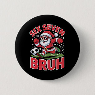 Chapa Redonda De 5 Cm Diviértete Navidad 67 Meme Bruh Fútbol Santa Xmas 