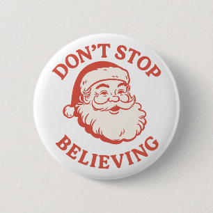 Chapa Redonda De 5 Cm Diviértete "No Dejes de Creer" Santa Retro Navidad