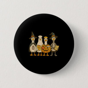 Chapa Redonda De 5 Cm Diviértete Silly Goose Maestro Halloween Truco o E