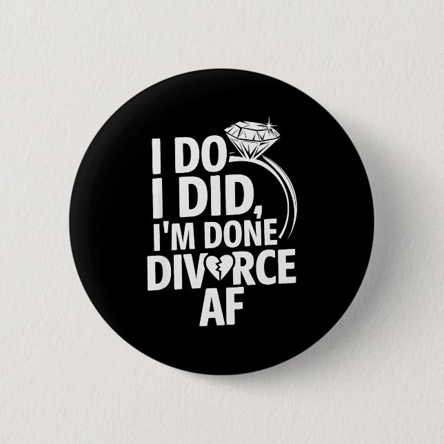 Chapa Redonda De 5 Cm Divorcio Hecho Divorcio Af Ex Esposa (Anverso)