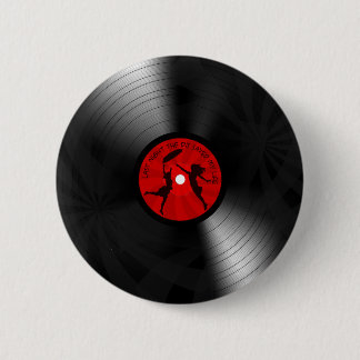 Chapa Redonda De 5 Cm DJ ahorró anoche mi negro del disco de vinilo de