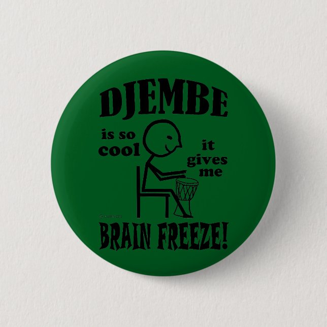 Chapa Redonda De 5 Cm Djembe, congelación cerebral (Anverso)