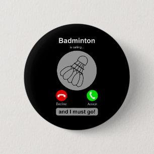 Chapa Redonda De 5 Cm Dminton Shirt Dminton Calling Dminton