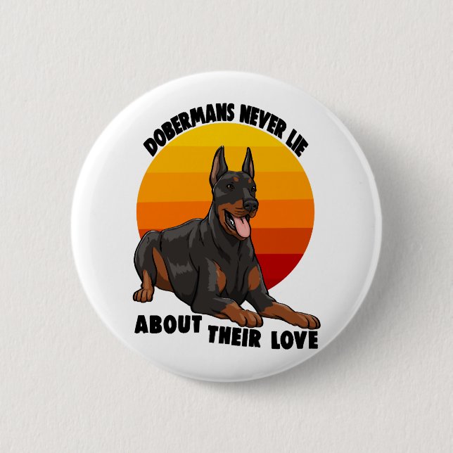 Chapa Redonda De 5 Cm Doberman nunca miente sobre su amor (Anverso)
