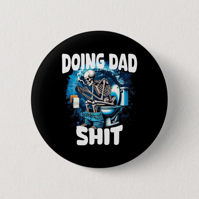 Chapa Redonda De 5 Cm Doing Dad Sarcastic Dad Abuelo Funny Fathers (Anverso)
