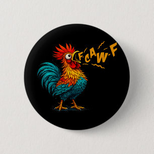 Chapa Redonda De 5 Cm Domador de gallos divertidos Fcawf gallina F Caw F