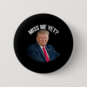 Chapa Redonda De 5 Cm Donald Trump me extrañó, aún divertida, política 2