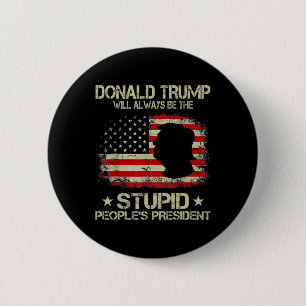 Chapa Redonda De 5 Cm Donald Trump Siempre Será El Presidente de la Gent