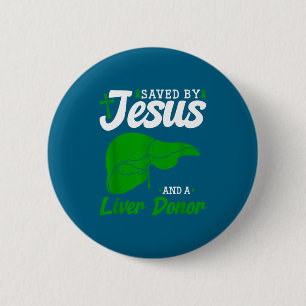 Chapa Redonda De 5 Cm Donante de hígado salvó a Jesús Arte de Escrituras