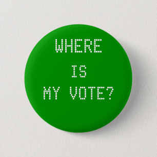 CHAPA REDONDA DE 5 CM ¿DÓNDE, ESTÁ, MI VOTO?