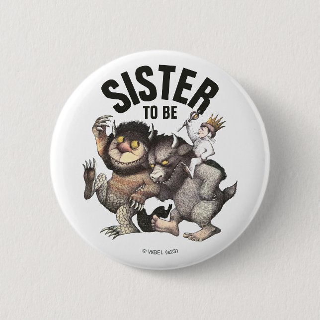 Chapa Redonda De 5 Cm Donde las cosas salvajes son | Hermana Mayor (Anverso)