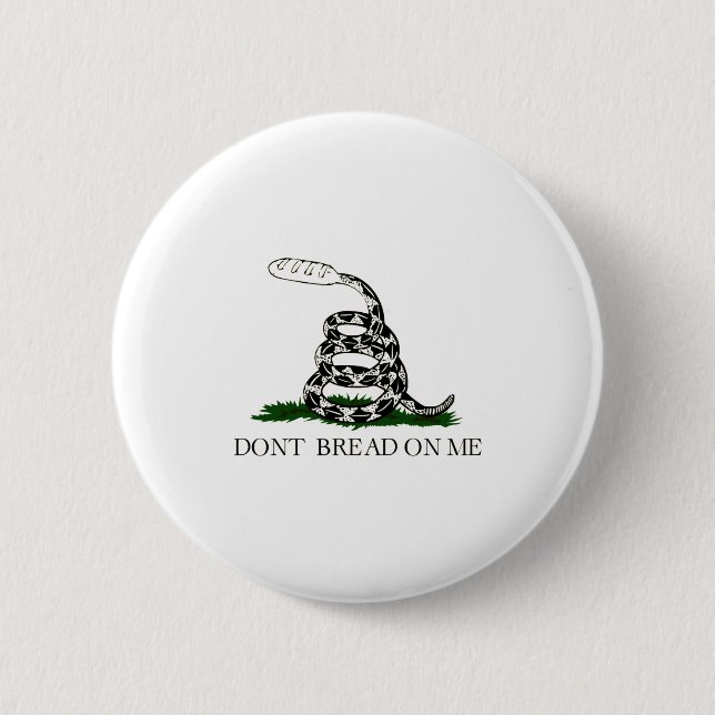 Chapa Redonda De 5 Cm Dont Bread On Me  (Anverso)