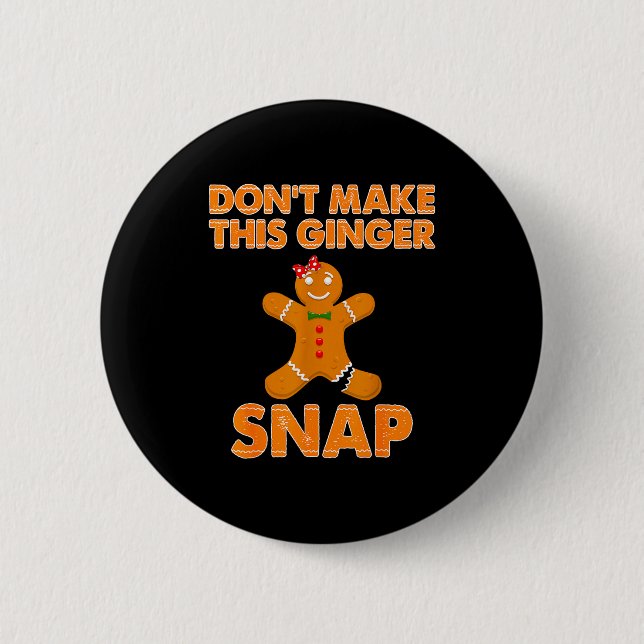 Chapa Redonda De 5 Cm Don't Make This Ginger Snap Funny Joke Cookie Bake (Anverso)