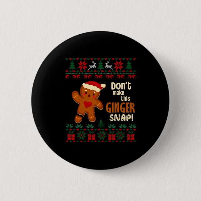 Chapa Redonda De 5 Cm Don't Make This Ginger Snap Redhead Ugly Christmas (Anverso)