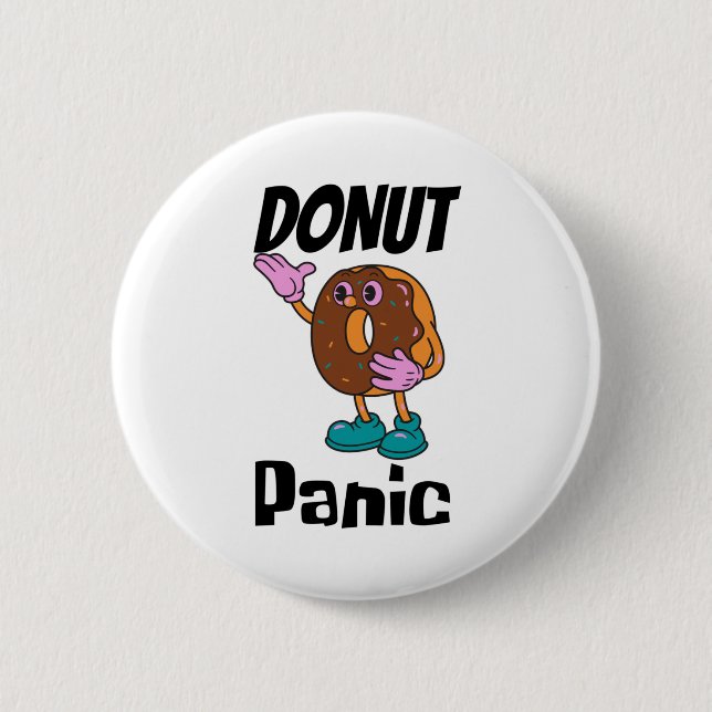 Chapa Redonda De 5 Cm Donut Panic Funny (Anverso)