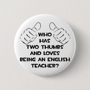 Chapa Redonda De 5 Cm Dos Thumbs y Amas ser profesor de inglés