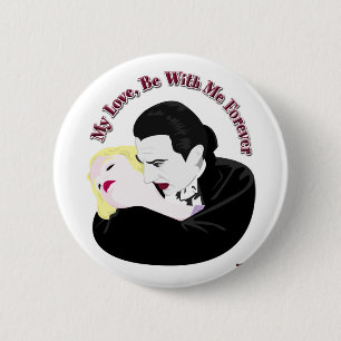 Chapa Redonda De 5 Cm Drácula, Mi Amor, Estar Conmigo Para Siempre
