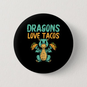 Chapa Redonda De 5 Cm Dragones aman los tacos cute cinco de maya comida