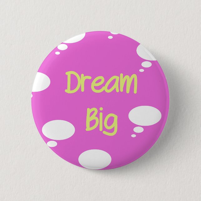 Chapa Redonda De 5 Cm Dream Big (Anverso)