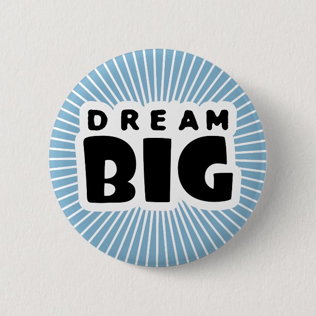 Chapa Redonda De 5 Cm Dream Big (Anverso)