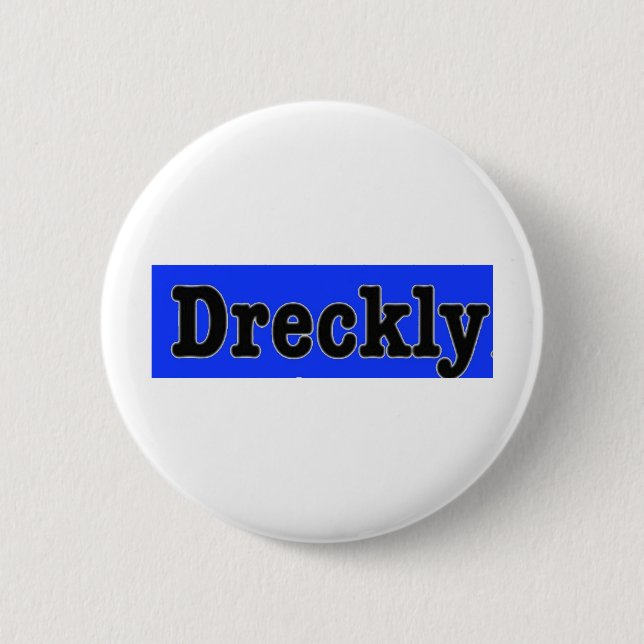 Chapa Redonda De 5 Cm Dreckly (Anverso)