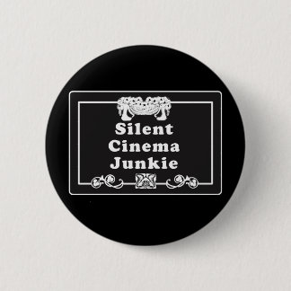 Chapa Redonda De 5 Cm Drogadicto del cine silencioso