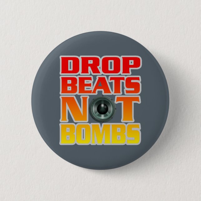 Chapa Redonda De 5 Cm Drop Beats Not Bombs (Anverso)
