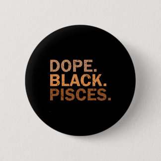 Chapa Redonda De 5 Cm Drug Black Pisces Melanin African Zodiac Pisces 