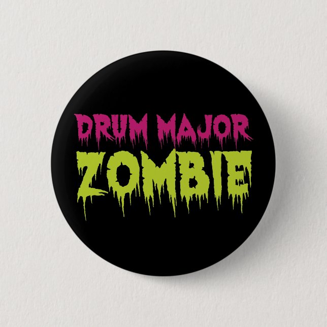 Chapa Redonda De 5 Cm Drum Major Zombie (Anverso)