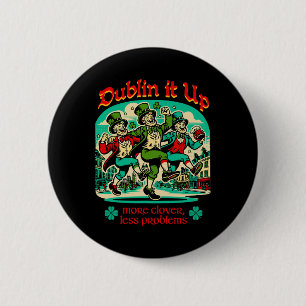 Chapa Redonda De 5 Cm Dublin It Up - Baile de Leprechauns irlandés