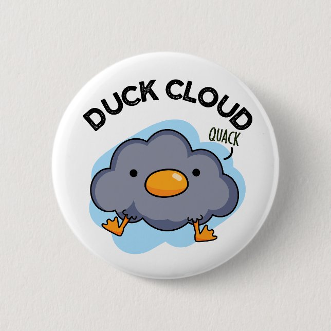 Chapa Redonda De 5 Cm Duck Cloud Funny Weather Pun (Anverso)