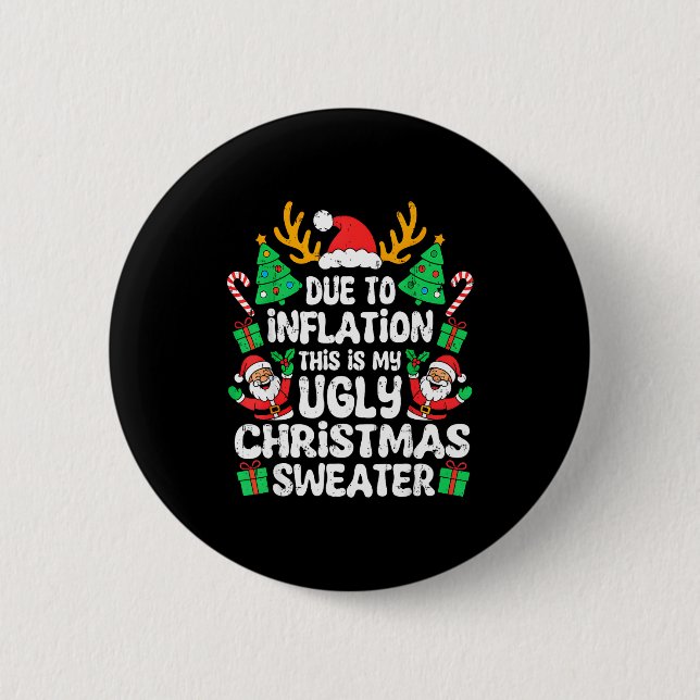 Chapa Redonda De 5 Cm Due To Inflation Ugly Christmas Sweater Xmas Men W (Anverso)