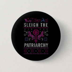 Chapa Redonda De 5 Cm Dulce el patriarcado Feminista Navidades Feo