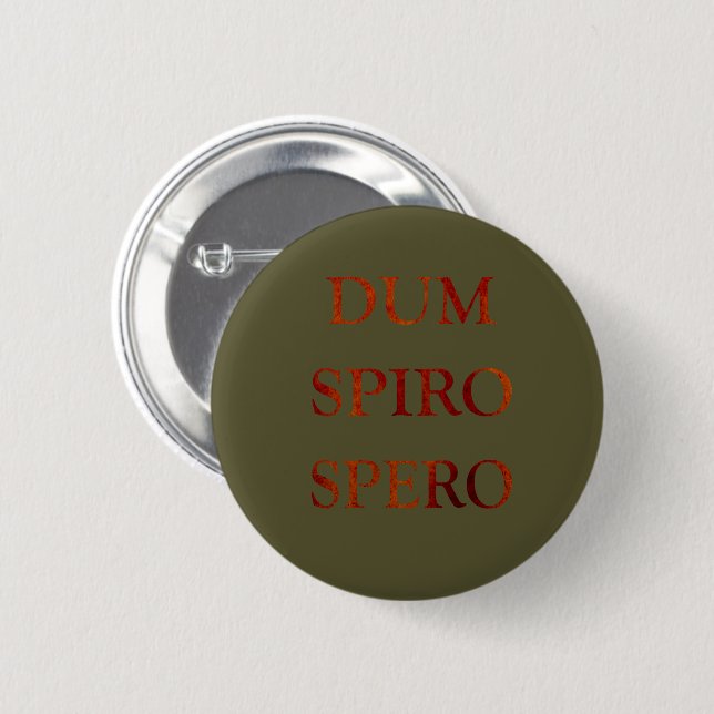 Chapa Redonda De 5 Cm Dum spiro (Anverso y reverso)