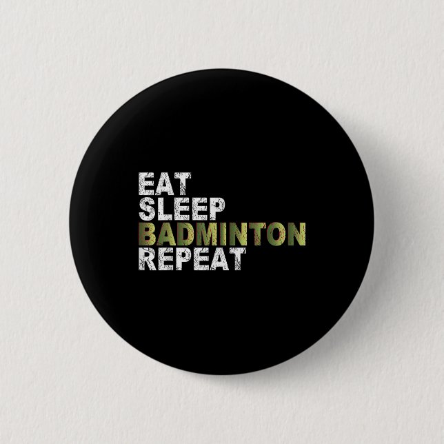 Chapa Redonda De 5 Cm Eat Sleep Badminton Repeat  (Anverso)