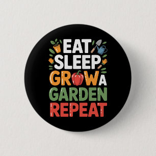 Chapa Redonda De 5 Cm Eat Sleep Grow Un Jardín Repetir Gracioso Diseño D