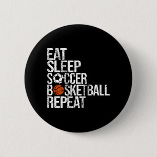 Chapa Redonda De 5 Cm Eat Sleep Soccer Basketball Repetir bola divertida