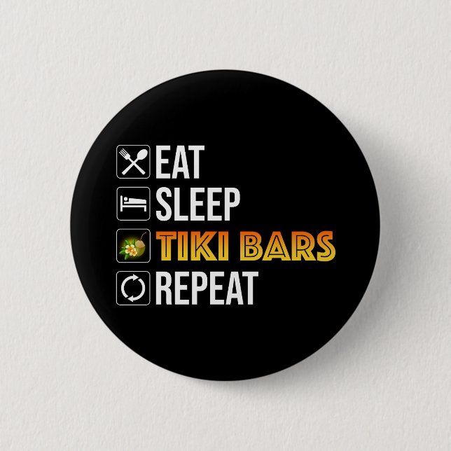 Chapa Redonda De 5 Cm Eat. Sleep. Tiki Bars. Repeat (Anverso)