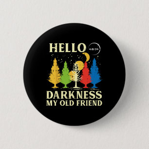 Chapa Redonda De 5 Cm Eclipse solar 2024 Tress Hello Darkness 04.08 Kids