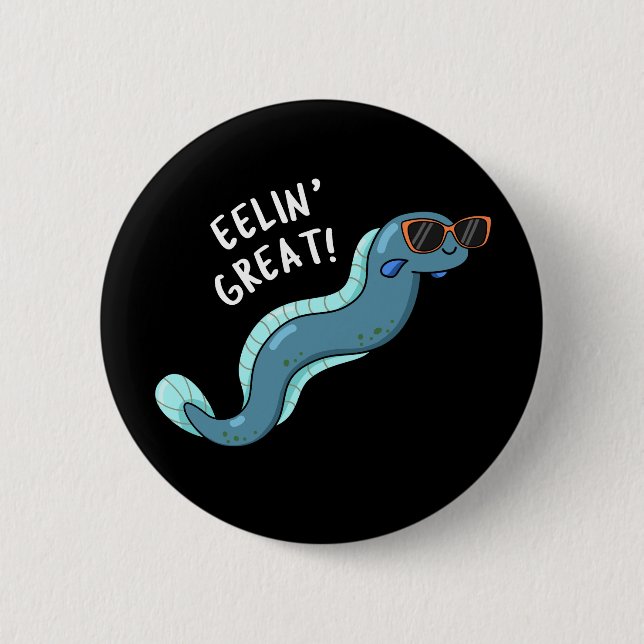Chapa Redonda De 5 Cm Eelin Great Funny Slippery Eel Pun Dark BG (Anverso)