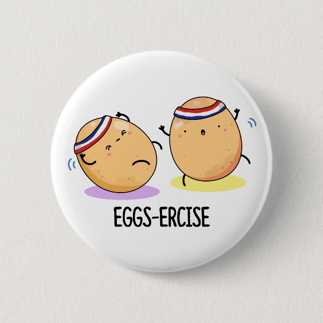 Chapa Redonda De 5 Cm Eggs-ercise Funny Aerobic Eggs Pun (Anverso)