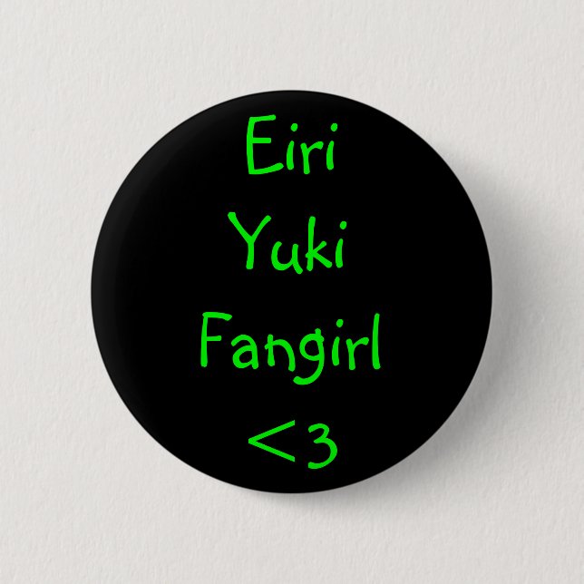 Chapa Redonda De 5 Cm Eiri Yuki Fangirl <3 (Anverso)