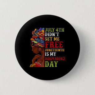 Chapa Redonda De 5 Cm El 11 de junio es mi Día de la Independencia, no e