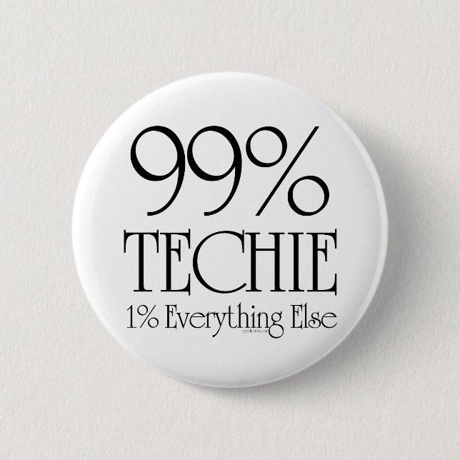 Chapa Redonda De 5 Cm El 99% Techie (Anverso)