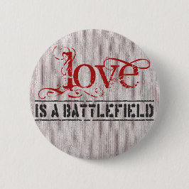 CHAPA REDONDA DE 5 CM EL AMOR ES UN CAMPO DE BATALLA