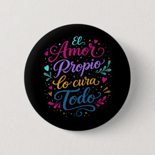 Chapa Redonda De 5 Cm El amor propio lo cura todo. ❤️