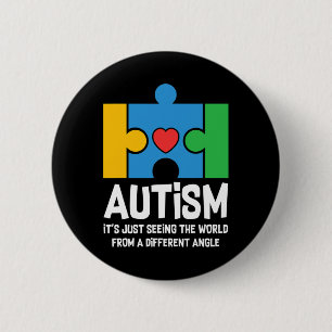 Chapa Redonda De 5 Cm El autismo acaba de ver al mundo desde un ángulo d