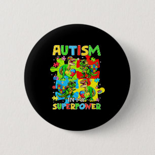 Chapa Redonda De 5 Cm El autismo es superpoder dinosaurio t rex autismo