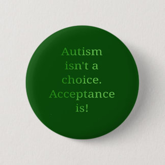 Chapa Redonda De 5 Cm El autismo no es una opción (verde